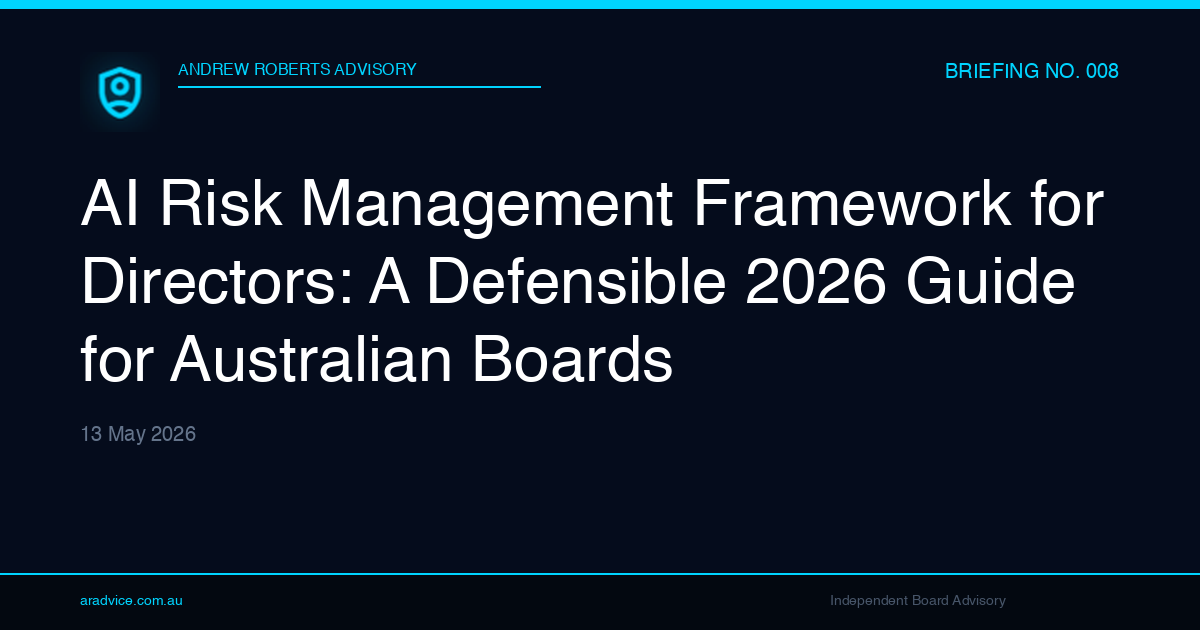 AI Risk Management Framework for Directors: A Defensible 2026 Guide for ...